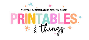 Printables & Things