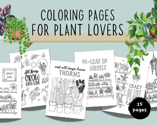 Plant Lover Coloring Pages, Plant Mom Coloring Sheets for Adults, Teens, Kids, Printable Plant Quotes, Flower Coloring Page,Instant Download