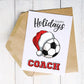 Christmas Card for Soccer Coach, Holiday Thank You Greeting Card, Soccer Team Printable Folded Card for Coaches from Players, Football Xmas