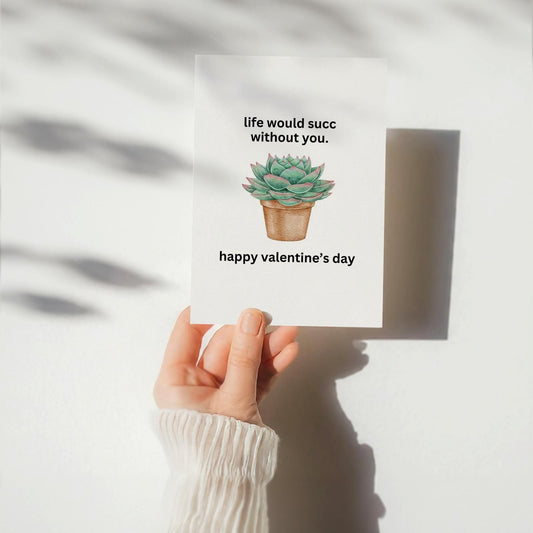 Funny Valentine's Day Card, Life Would Succ Without You Sarcastic Valentine, Instant Download, Printable Card for Spouse Husband Wife Lover